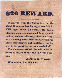 $20 Reward offered for runaway slave Martin; 5 February 1844; Broadside Collection. Special Collections Library, Duke University.