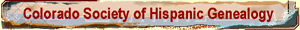 Colorado-Society-of-Hispanic-Genealogy_300pw