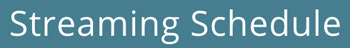 Streaming-Schedule-Banner-350pw